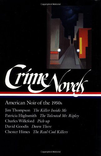 Cover for Chester Himes · Crime Novels: American Noir of the 1950s: the Killer Inside Me / the Talented Mr. Ripley / Pick-up / Down There / the Real Cool Killers (Library of America) (Vol 2) (Hardcover Book) (1997)