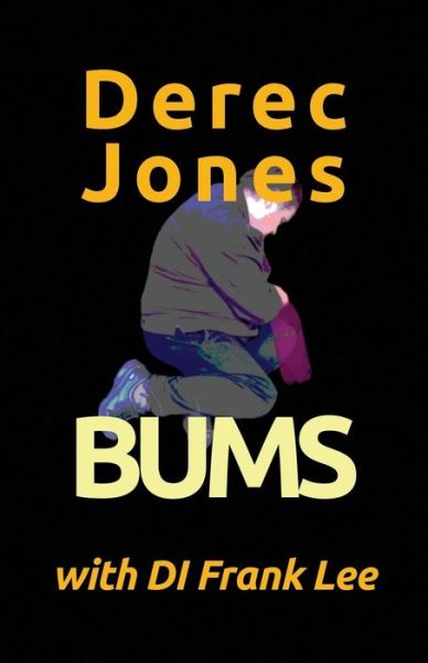 Cover for Derec Jones · Bums (Paperback Book) (2015)