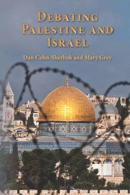 Cover for Dan Cohn-Sherbok · Debating Palestine and Israel (Taschenbuch) (2014)
