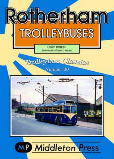 Cover for Colin Barker · Rotherham Trolleybuses - Trolleybuses (Paperback Book) (2013)