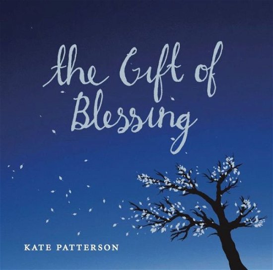 Cover for Kate Patterson · The Gift of Blessing (Inbunden Bok) (2018)