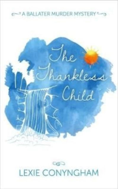 Cover for Lexie Conyngham · The Thankless Child 2019 (Paperback Book) (2019)