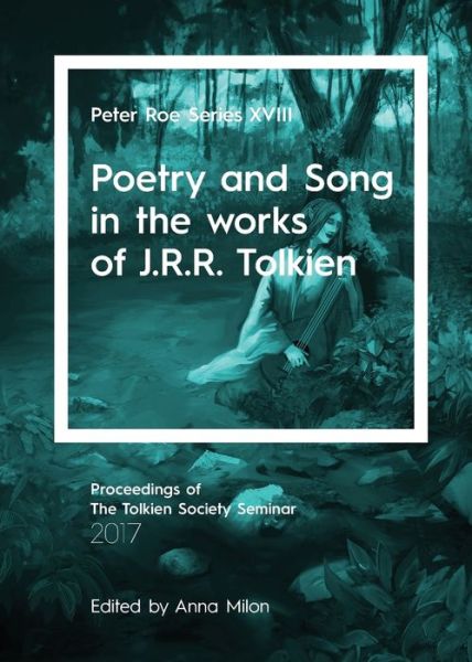 Cover for Anna Milon · Poetry and Song in the works of J.R.R. Tolkien - Peter Roe Series (Paperback Book) (2018)