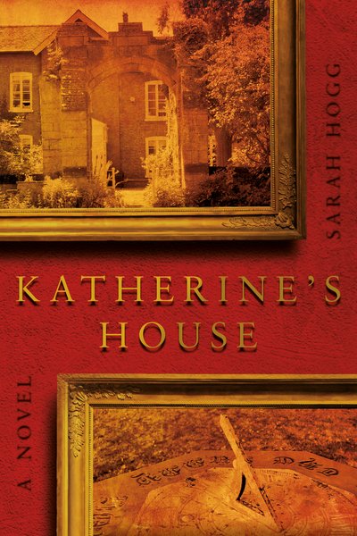 Cover for Sarah Hogg · Katherine's House (Paperback Book) (2019)