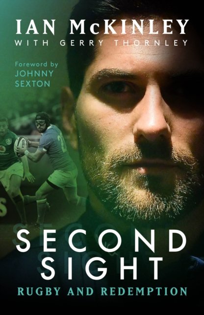 Cover for Ian McKinley · Ian McKinley: Second Sight: Rugby and Redemption (Paperback Book) (2022)