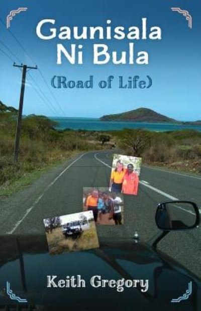 Cover for Keith Gregory · Guanisala Ni Bula: Road of Life (Paperback Book) (2019)