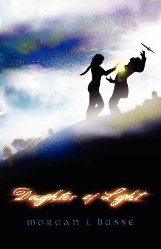 Cover for Morgan L. Busse · Daughter of Light - Follower of the Word (Paperback Book) (2012)