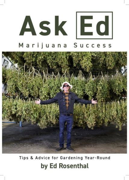 Cover for Ed Rosenthal · Ask Ed Marijuana Success (Book) (2020)