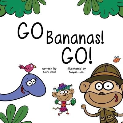Cover for Suri Reid · Go Bananas! Go! (Paperback Book) (2016)