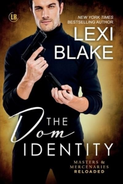 Cover for Lexi Blake · The Dom Identity (Pocketbok) (2021)