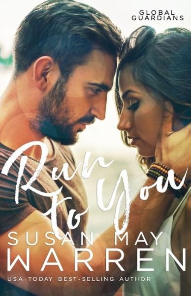 Cover for Susan May Warren · Run to You (Pocketbok) (2020)