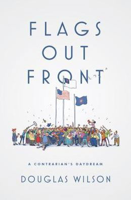 Cover for Douglas Wilson · Flags Out Front (Paperback Book) (2017)
