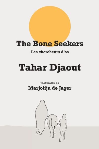 Cover for Tahar Djaout · The Bone Seekers (Paperback Book) (2018)