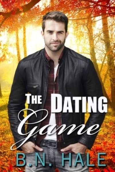 Cover for B N Hale · The Dating Game (Paperback Book) (2018)