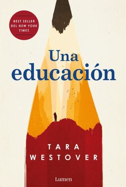 Cover for Tara Westover · Una educacion / Educated: A Memoir (Paperback Book) (2018)