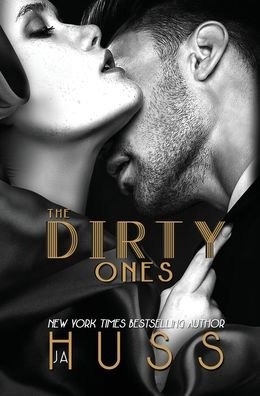 Cover for JA Huss · The Dirty Ones (Hardcover Book) (2020)