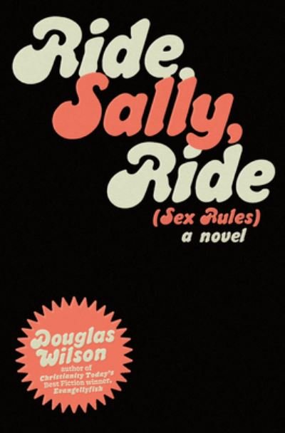 Cover for Douglas Wilson · Ride, Sally, Ride (Paperback Book) (2020)
