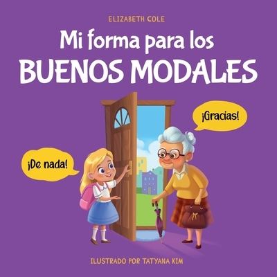 Cover for Elizabeth Cole · Mi Forma para Los Buenos Modales (Bok) (2023)