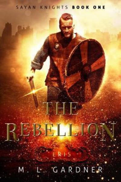 Cover for M L Gardner · The Rebellion (Paperback Book) (2017)