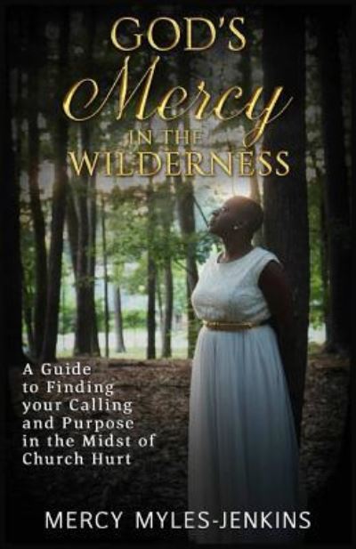 Cover for Mercy Efua Myles-Jenkins · God's Mercy in the Wilderness (Paperback Book) (2017)