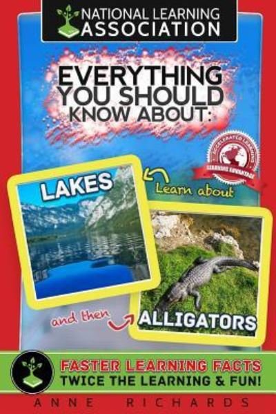 Cover for Anne Richards · Everything You Should Know About Lakes and Alligators (Paperback Book) (2018)