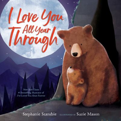 Cover for Stephanie Stansbie · I Love You All Year Through (Hardcover Book) (2019)