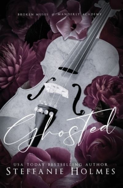 Cover for Steffanie Holmes · Ghosted (Book) (2023)