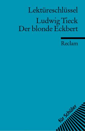 Cover for Ludwig Tieck · Reclam UB 15349 Lekt.Tieck.Eckbert (Bok)