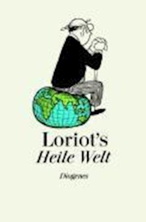 Cover for Loriot · Heile Welt (Pocketbok) (1998)