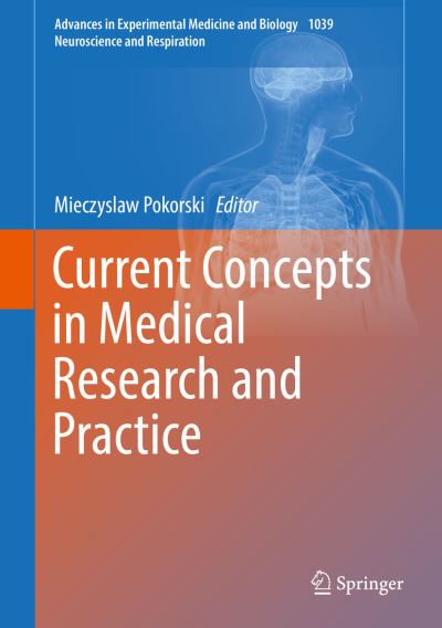 Cover for Mieczyslaw Pokorski · Current Concepts in Medical Research and Practice - Neuroscience and Respiration (Hardcover Book) [1st ed. 2018 edition] (2018)