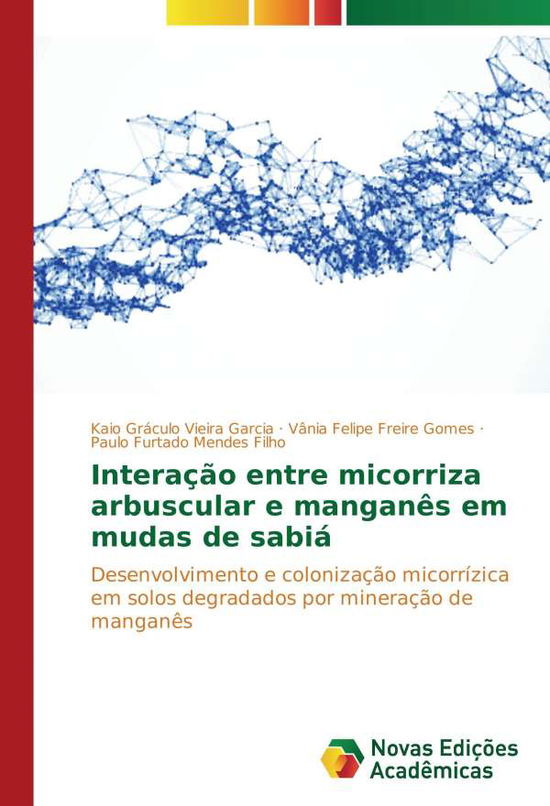 Cover for Garcia · Interação entre micorriza arbusc (Book)