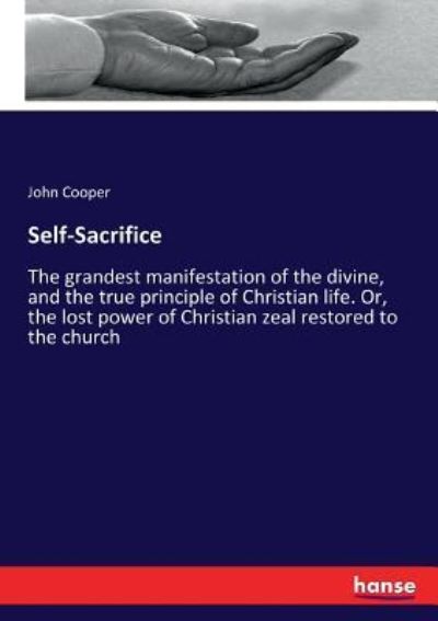 Self-Sacrifice - John Cooper - Libros - Hansebooks - 9783337222499 - 26 de julio de 2017