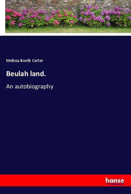 Cover for Carter · Beulah land. (Book)