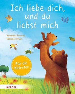 Cover for Samantha Sweeney · Ich liebe dich, und du liebst mich (Pappbilderbuch) (Book) (2024)