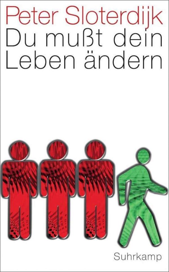 Cover for Peter Sloterdijk · Du musst dein Leben andern (Paperback Book) (2014)