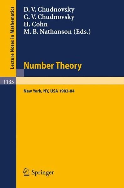 Cover for David V Chudnovsky · Number Theory: a Seminar Held at the Graduate School and University Center of the City University of New York 1983-84 - Lecture Notes in Mathematics (Paperback Book) (1985)