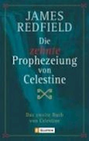 Cover for James Redfield · Die Zehnte Prophezeiung Von Celestine (Buch)