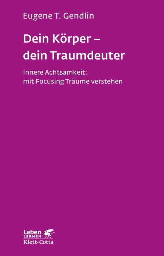 Cover for Gendlin · Dein Körper - dein Traumdeuter (Bok)