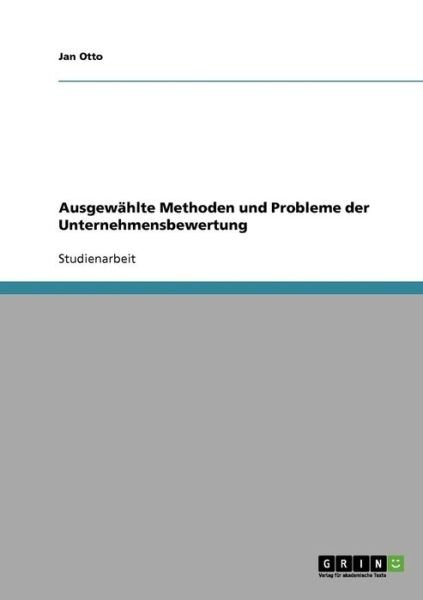 Ausgewählte Methoden und Probleme - Otto - Books - GRIN Verlag - 9783638691499 - November 14, 2013