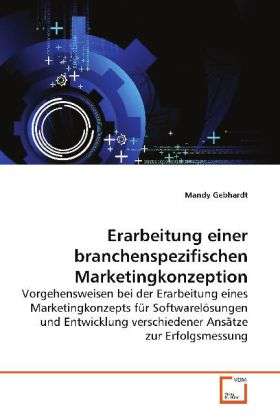 Erarbeitung einer branchenspez - Gebhardt - Books -  - 9783639058499 - 