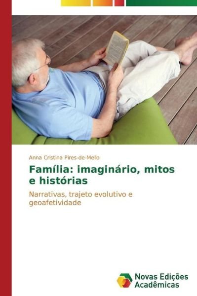 Cover for Pires-de-mello Anna Cristina · Familia: Imaginario, Mitos E Historias (Pocketbok) (2013)