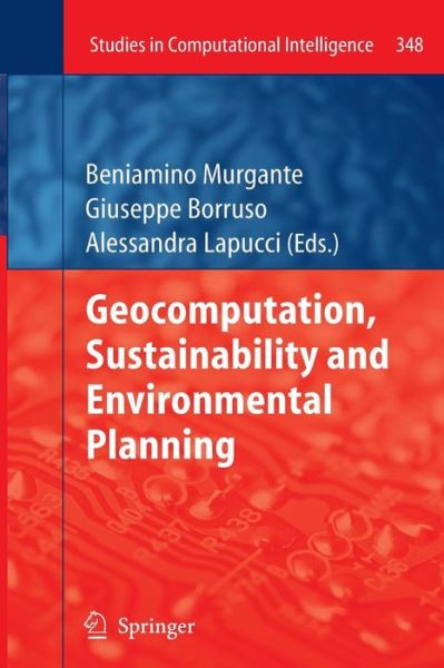 Cover for Beniamino Murgante · Geocomputation, Sustainability and Environmental Planning - Studies in Computational Intelligence (Paperback Book) [2011 edition] (2014)