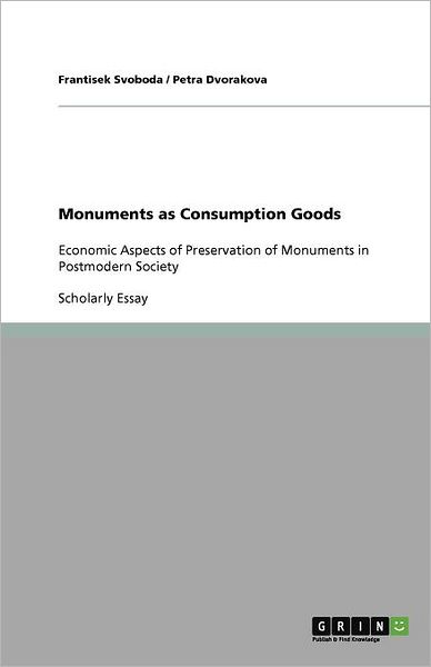 Cover for Svoboda · Monuments as Consumption Goods (Buch) (2011)