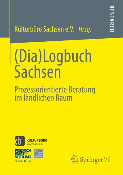 Cover for Kulturburo Sachsen E V · (dia)Logbuch Sachsen: Prozessorientierte Beratung Im Landlichen Raum (Paperback Book) [2013 edition] (2013)