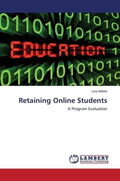 Cover for Adkins Lisa · Retaining Online Students (Paperback Book) (2015)