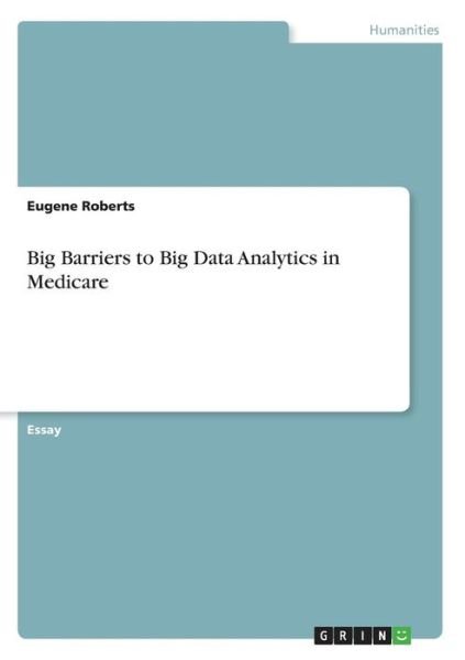 Cover for Roberts · Big Barriers to Big Data Analyt (Bog) (2017)