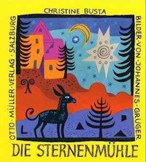 Cover for Christine Busta · Die Sternenmühle (Board book) (1986)