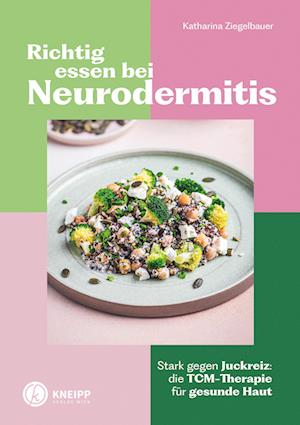 Cover for Katharina Ziegelbauer · Richtig essen bei Neurodermitis (Book) (2024)