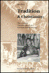 Cover for Ben Burt · Tradition and Christianity: The Colonial Transformation of a Solomon Islands Society - Studies in Anthropology and History (Hardcover Book) (1994)