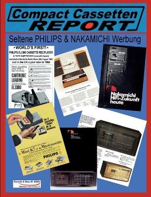Cover for Uwe H Sultz · COMPACT CASSETTEN RECORDER REPORT - Seltene PHILIPS &amp; NAKAMICHI Werbung (Paperback Book) (2023)